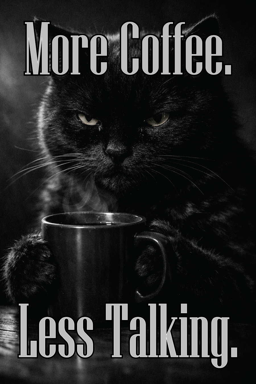"MORE COFFEE, LESS TALKING" 20x30cm FUNNY CAT METAL WALL-ART SIGN PLAQUE