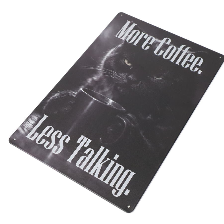 "MORE COFFEE, LESS TALKING" 20x30cm FUNNY CAT METAL WALL-ART SIGN PLAQUE