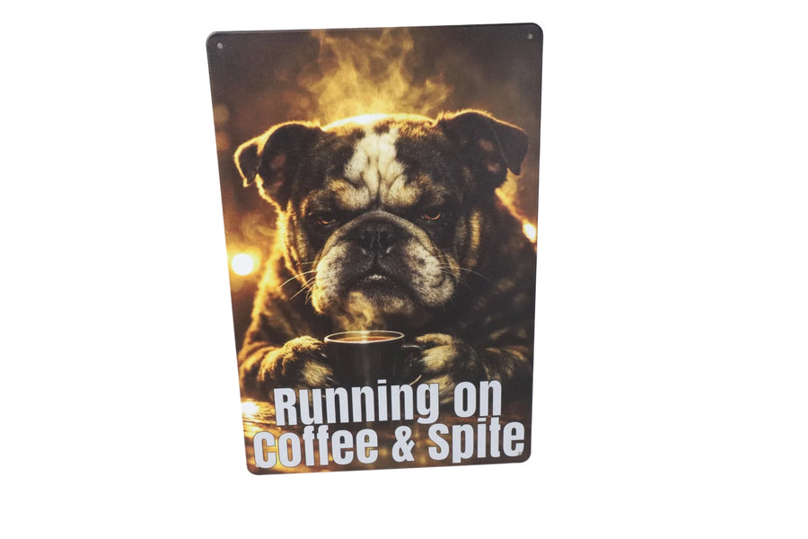 Running on Coffee and Spite metal sign close up