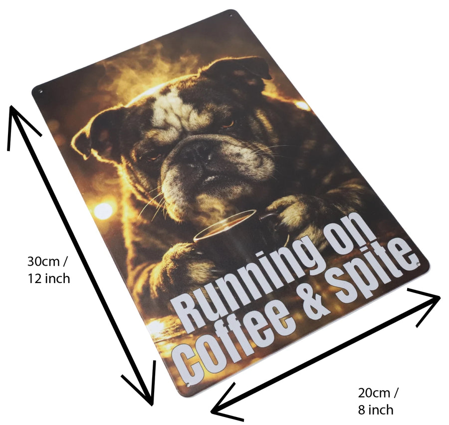 Running on Coffee and Spite metal sign detail