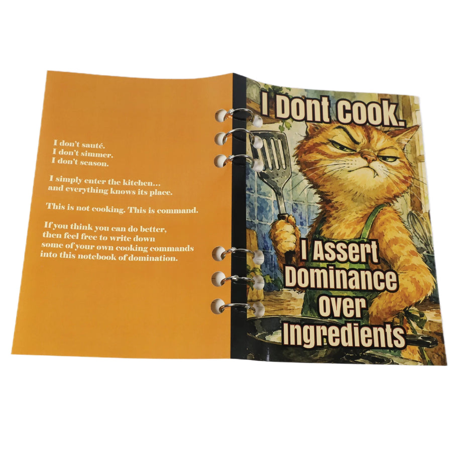 I Don't Cook, I Assert Dominance Over Ingredients notebook interior