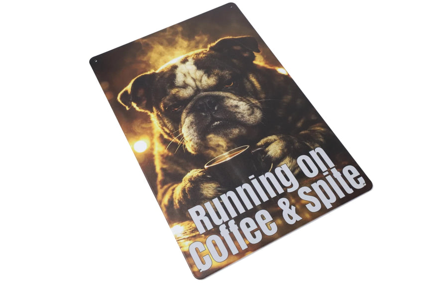 Running on Coffee and Spite metal sign full view
