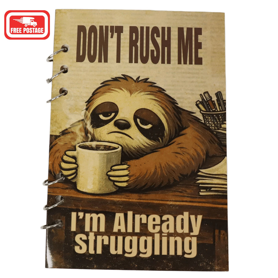 Don't Rush Me, I'm Already Struggling notebook cover