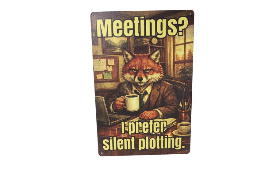 Meetings I Prefer Silent Plotting metal sign close up
