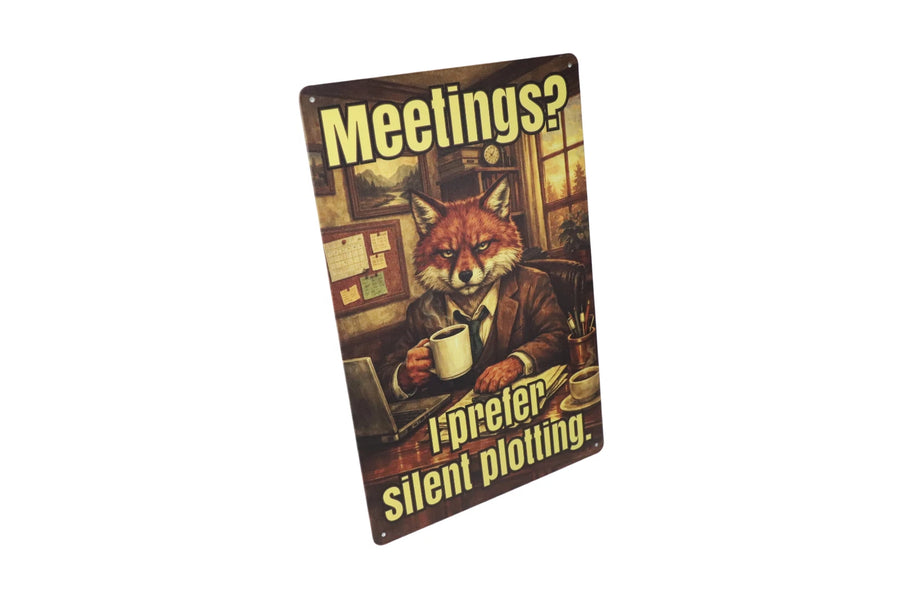 Meetings I Prefer Silent Plotting metal sign back