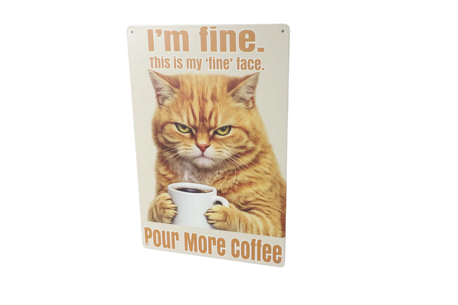Im Fine This is my Fine Face metal sign close up