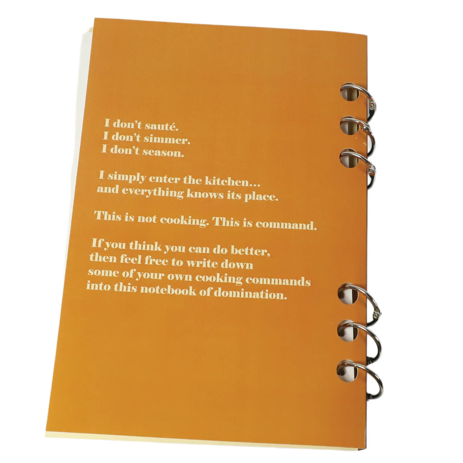 I Don't Cook, I Assert Dominance Over Ingredients notebook pages