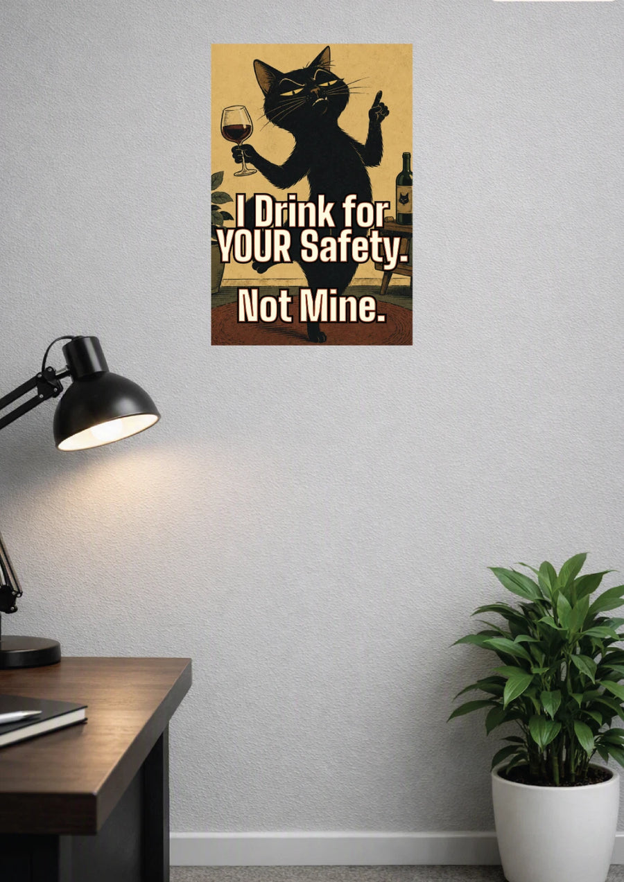 I Drink for Your Safety Not Mine metal sign detail