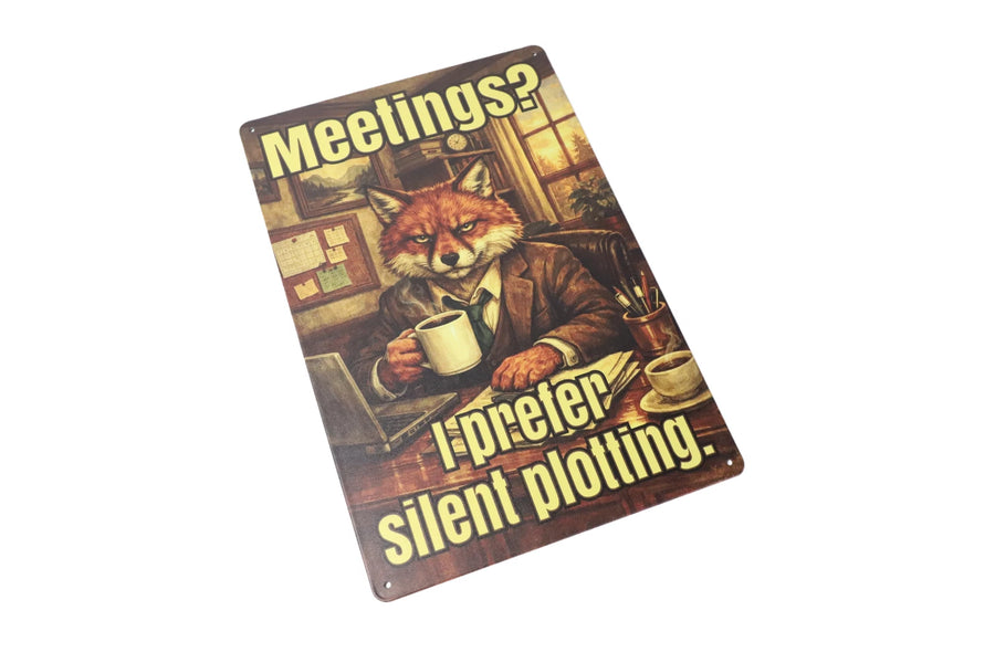 Meetings I Prefer Silent Plotting metal sign full view